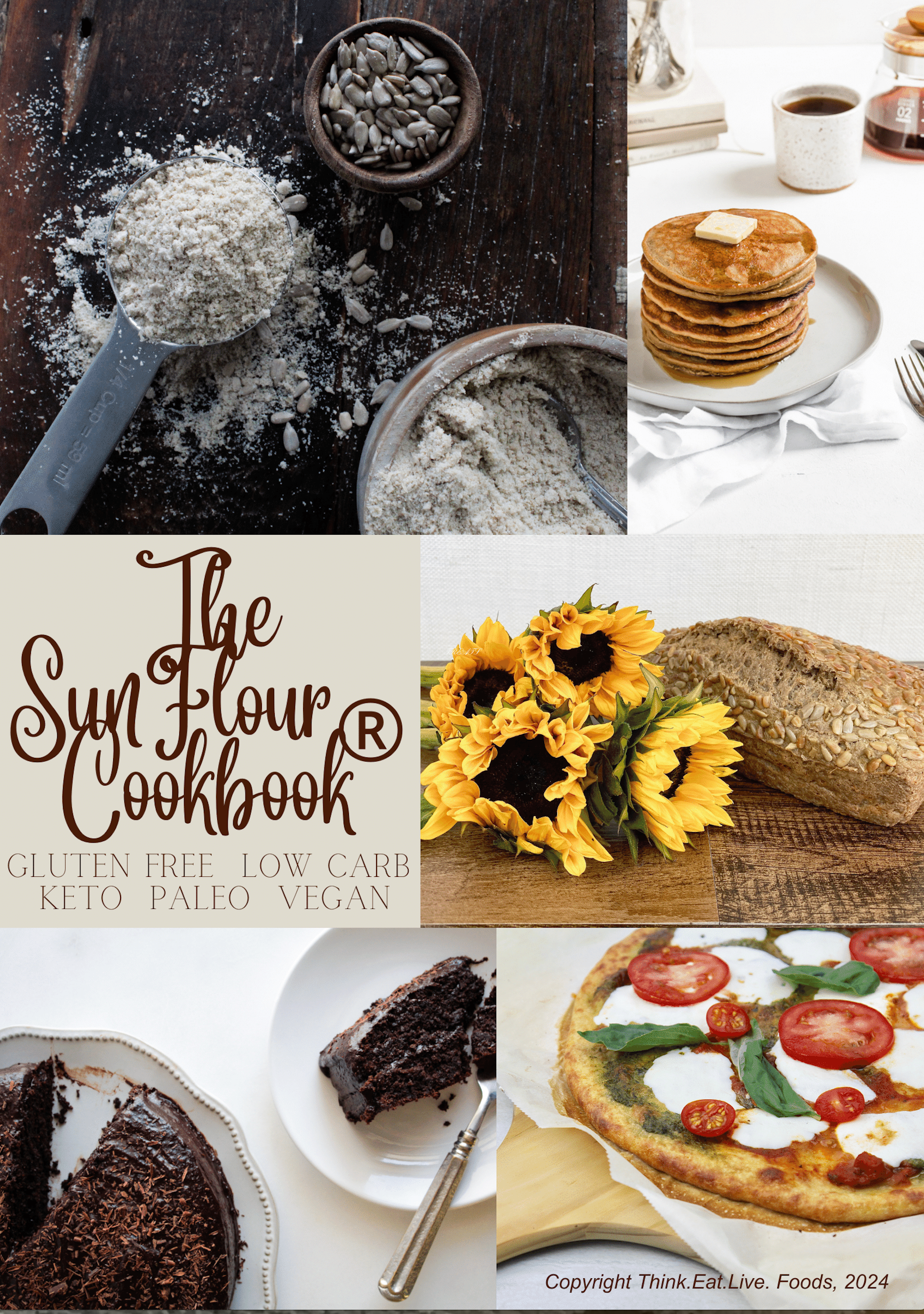 NEW!!! The SunFlour Cookbook